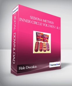 Hale Dwoskin - Sedona Method - Inner Circle Volumes 1 & 2