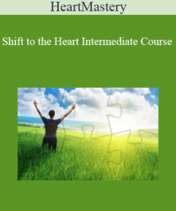 HeartMastery - Shift to the Heart Intermediate Course