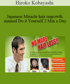 Hiroko Kobayashi - Japanese Miracle hair regrowth manual Do it Yourself 2 Min a Day