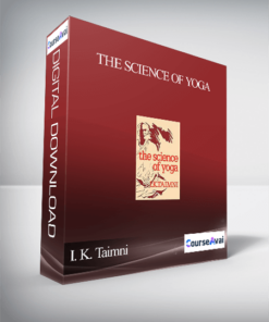 I. K. Taimni – The Science of Yoga