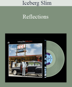 Iceberg Slim - Reflections