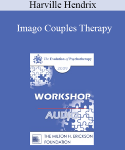 [Audio] EP09 Workshop 09 - Imago Couples Therapy - Harville Hendrix