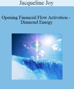 Jacqueline Joy - Opening Financial Flow Activation - Diamond Energy