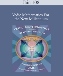 Jain 108 - Vedic Mathematics For the New Millennium