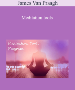 James Van Praagh - Meditation tools