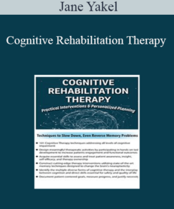 Jane Yakel - Cognitive Rehabilitation Therapy: Practical Interventions & Personalized Planning