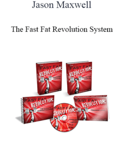 Jason Maxwell - The Fast Fat Revolution System
