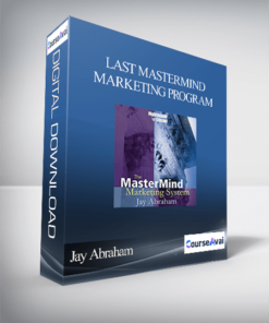 Jay Abraham – Last Mastermind Marketing Program