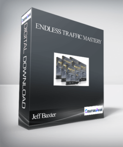 Jeff Baxter – Endless Traffic Mastery
