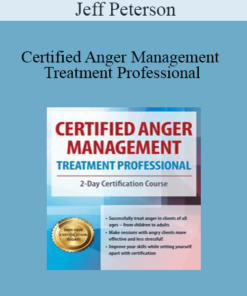 Jeff Peterson - Certified Anger Management Treatment Professional: 2-Day Certification Course