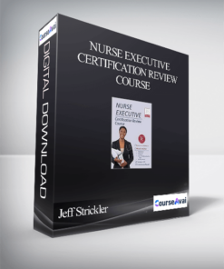 Jeff Strickler - Nurse Executive Certification Review Course