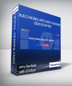 Jerry Banfield with EDUfyre - Build Mobile Apps with Xamarin (2020 edufyre)