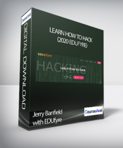 Jerry Banfield with EDUfyre - Learn How to Hack (2020 edufyre)