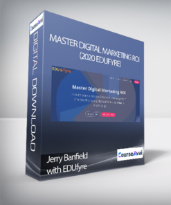 Jerry Banfield with EDUfyre - Master Digital Marketing ROI (2020 edufyre)