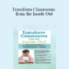 Joanna Curry-Sartori - Transform Classrooms from the Inside Out: Effective Interventions to De-Escalate Extreme Emotions & Disruptive Behaviors in Schools