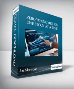 Joe Marwood - Zero To One Million - One Stock At A Time