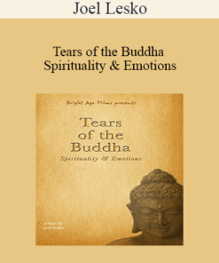 Joel Lesko - Tears of the Buddha Spirituality & Emotions