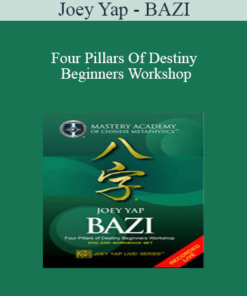 Joey Yap - BAZI - Four Pillars Of Destiny Beginners Workshop
