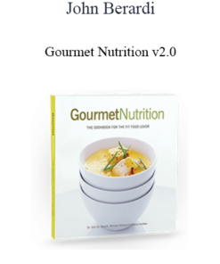John Berardi - Gourmet Nutrition v2.0
