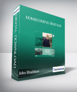 John Bradshaw - Homecoming Seminar