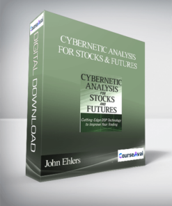 John Ehlers – Cybernetic Analysis for Stocks & Futures