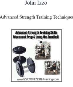John Izzo - Advanced Strength Training Techniques