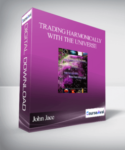 John Jace – Trading Harmonically with the Universe