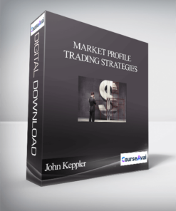 John Keppler - Market Profile Trading Strategies