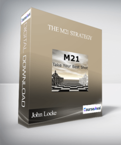 John Locke – The M21 Strategy