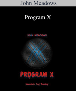 John Meadows - Program X