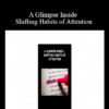 John Overdurf A Glimpse Inside Shifting Habits of Attention 1 » Courses[GB]