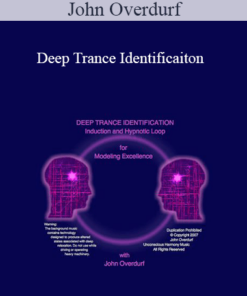 John Overdurf - Deep Trance Identificaiton