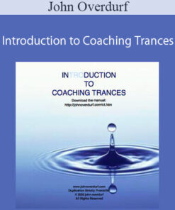 John Overdurf - Introduction to Coaching Trances