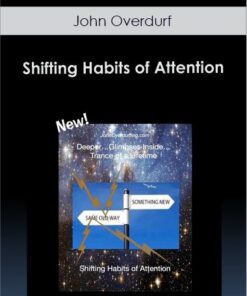 John Overdurf - Shifting Habits of Attention
