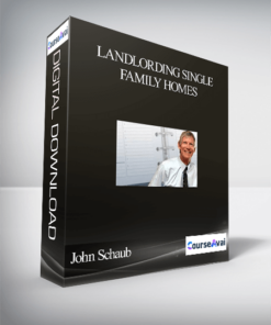 John Schaub - Landlording Single Family Homes