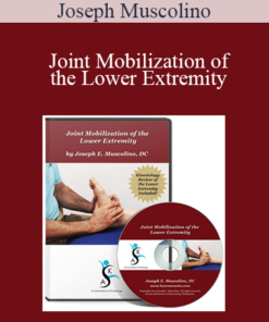 Joseph Muscolino - Joint Mobilization of the Lower Extremity