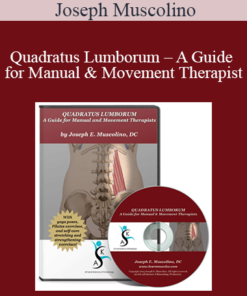 Joseph Muscolino - Quadratus Lumborum – A Guide for Manual & Movement Therapist
