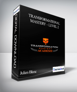 Julien Blanc – Transformational Mastery – Level 2
