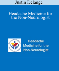 Justin Delange - Headache Medicine for the Non-Neurologist