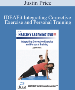 Justin Price - IDEAFit Integrating Corrective Exercise and Personal Training