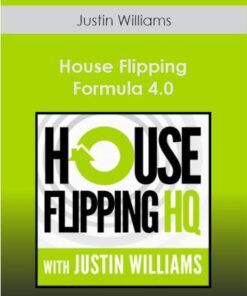 Justin Williams - House Flipping Formula 4.0