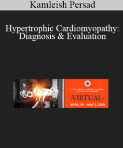 Kamleish Persad - Hypertrophic Cardiomyopathy: Diagnosis & Evaluation