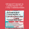 Karen M. Marzlin - Advanced Concepts in Cardiovascular Care 2-Day Conference: Day Two: Advanced Management Strategies for Complex Cardiac Patients