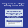 Karen Pryor - Neuroplasticity for Orthopedic Recovery and Pain Relief: How Injury Changes the Brain and How You Can Help Rewire It