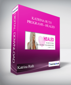 Katrina Ruth Programs - Healed