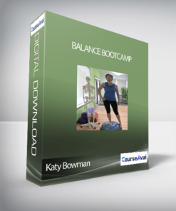 Katy Bowman - Balance Bootcamp