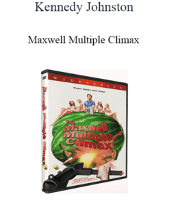 Kennedy Johnston - Maxwell Multiple Climax