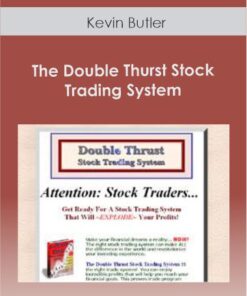 Kevin Butler - The Double Thurst Stock Trading System