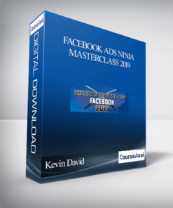 Kevin David – Facebook Ads Ninja Masterclass 2019