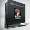 Kevin Jackson & Mike Van Arsdale – Ultimate Takedowns
